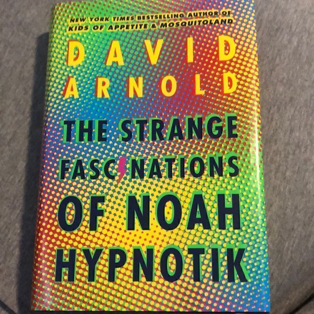 TheโStrangeโFascinationsย ofโNoahโHypnotikโhardbackโbyโDavidโArnold